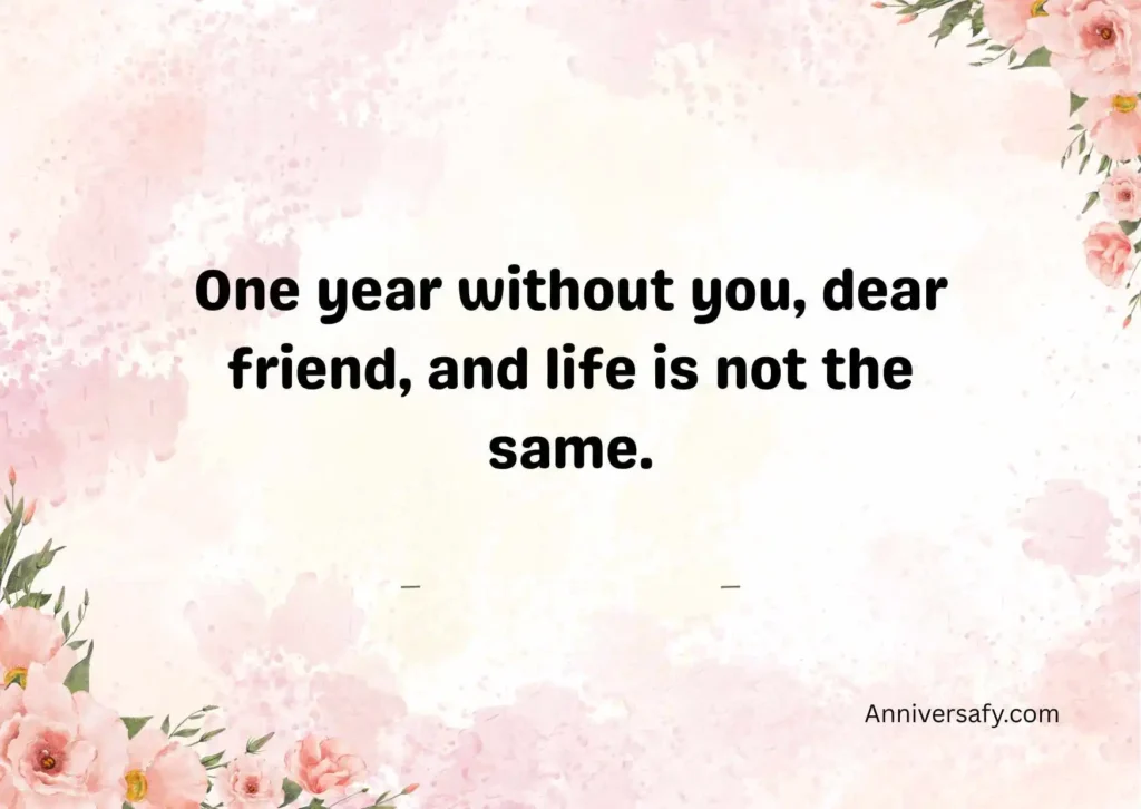 1 Year Death Anniversary Quotes for Friend