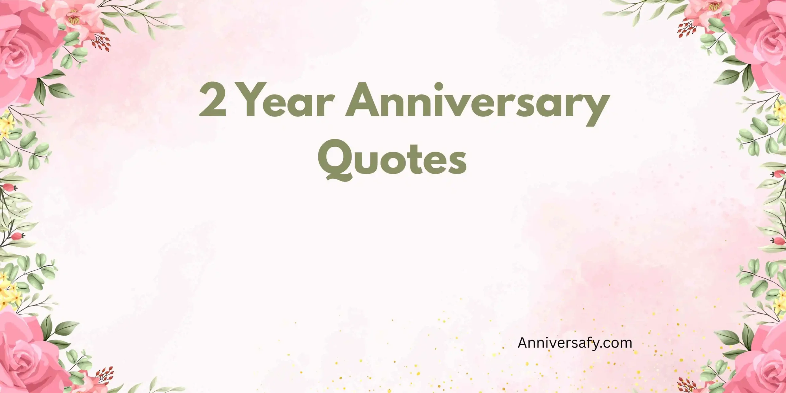 2 Year Anniversary Quotes  