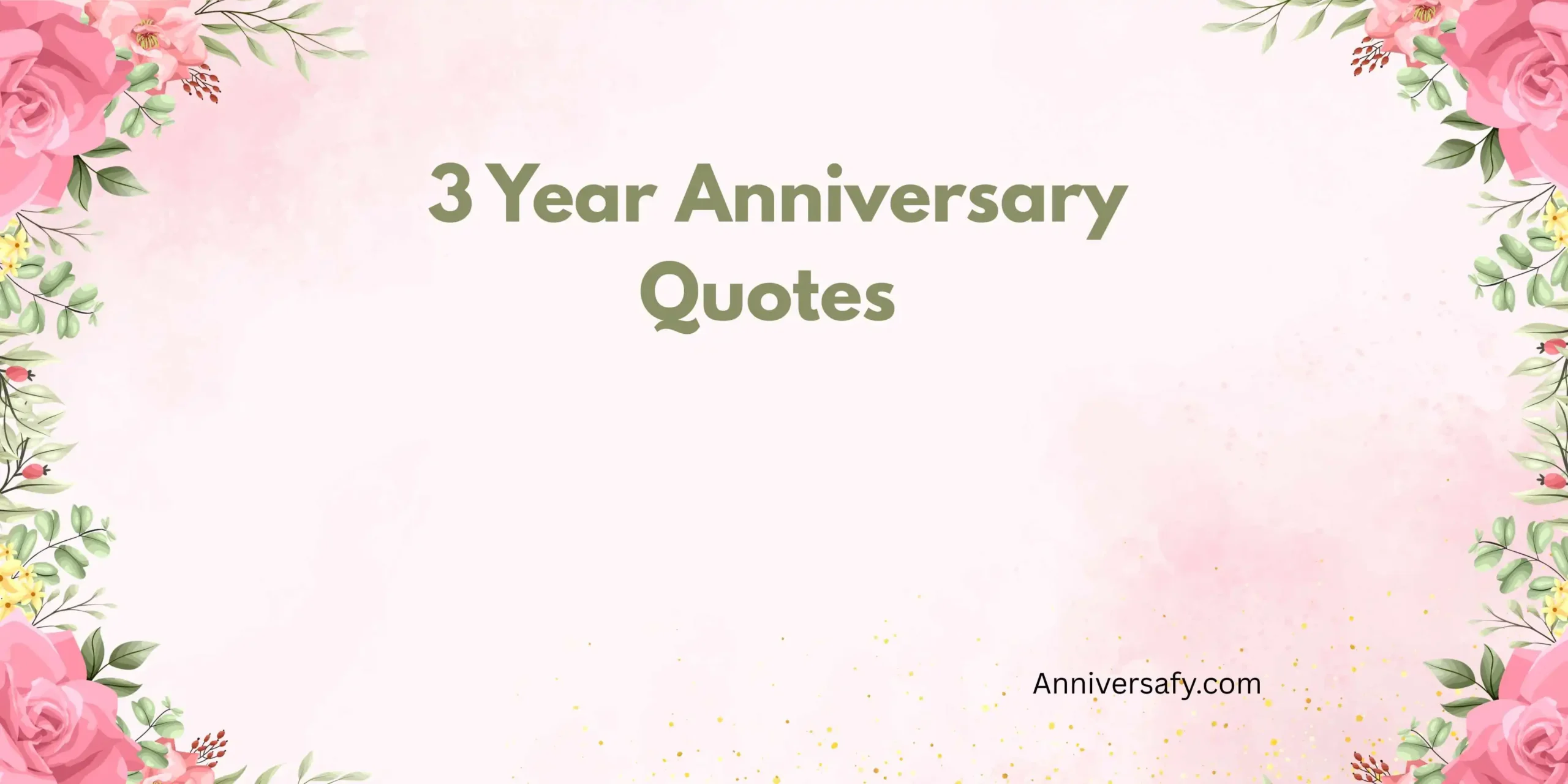 3 Year Anniversary Quotes 
