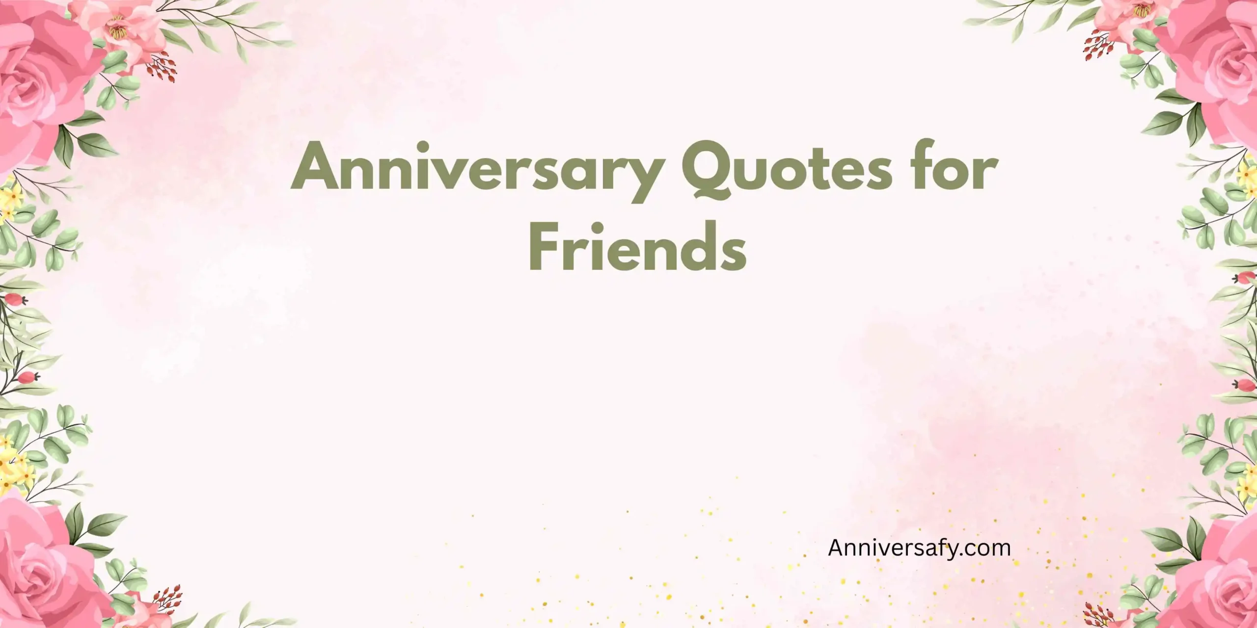 Anniversary Quotes for Friends 