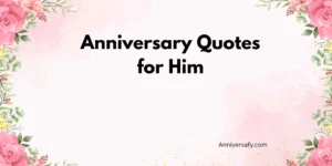 Anniversary Quotes for Him