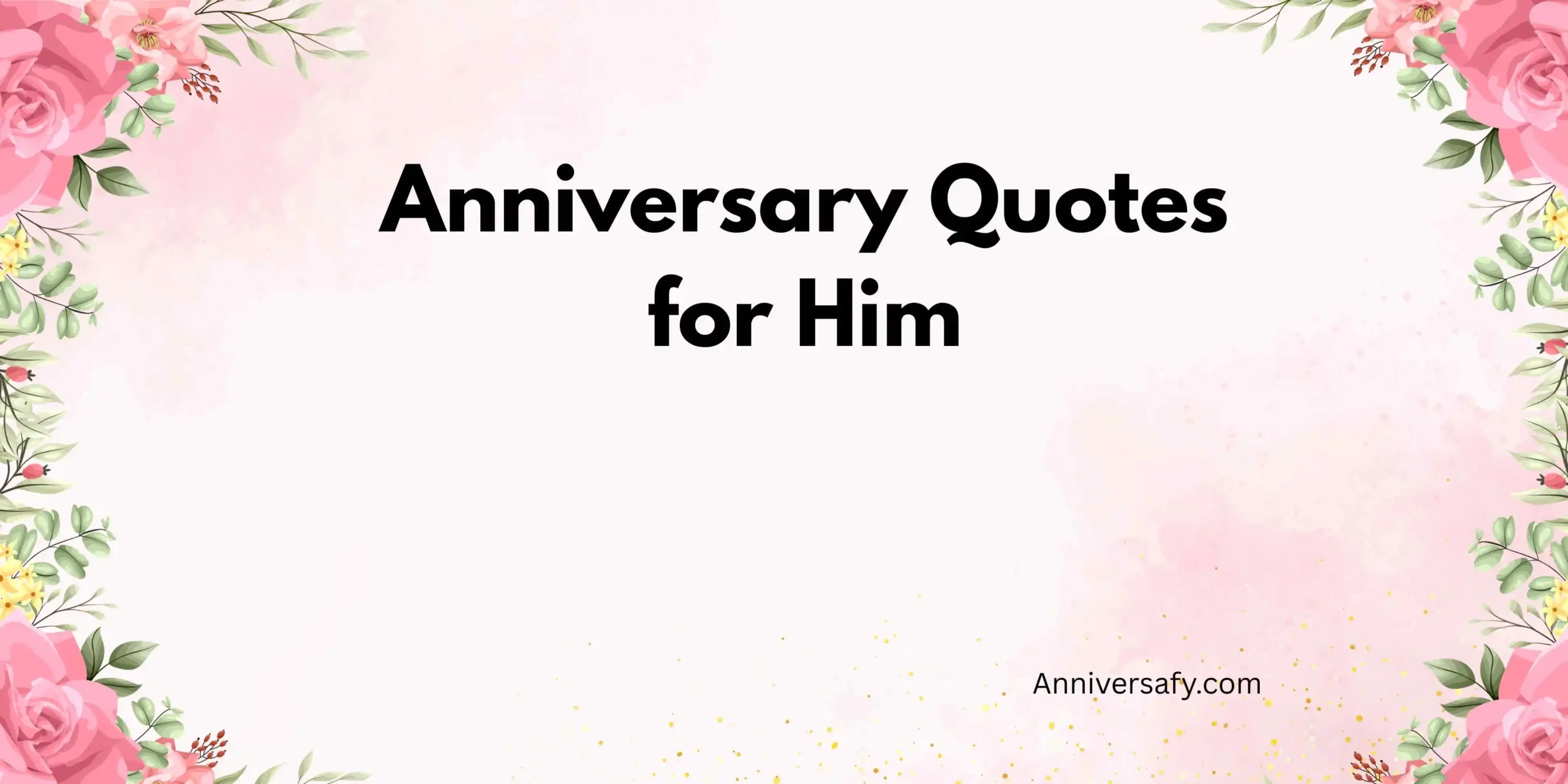 Anniversary Quotes for Him
