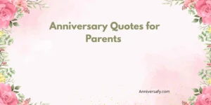 Anniversary Quotes for Parents 