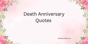 Death Anniversary Quotes