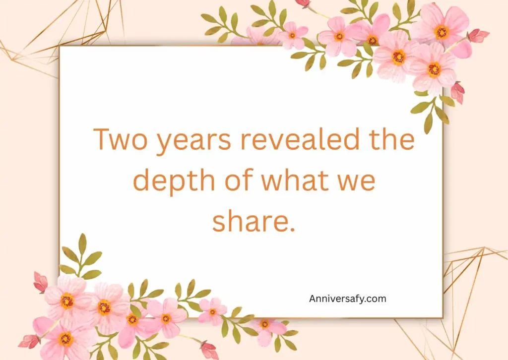 Deep 2 Year Anniversary Quotes