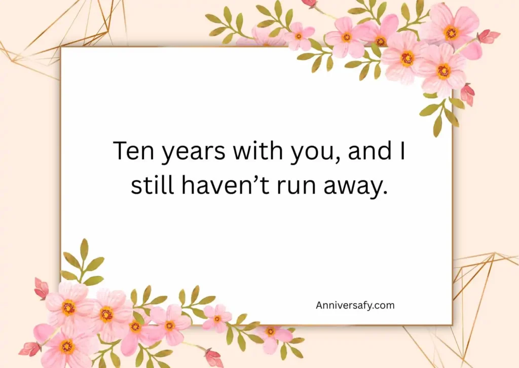 Funny 10 Year Anniversary Quotes