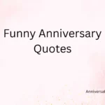 Funny Anniversary Quotes