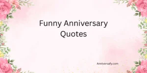 Funny Anniversary Quotes