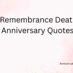 Remembrance Death Anniversary Quotes