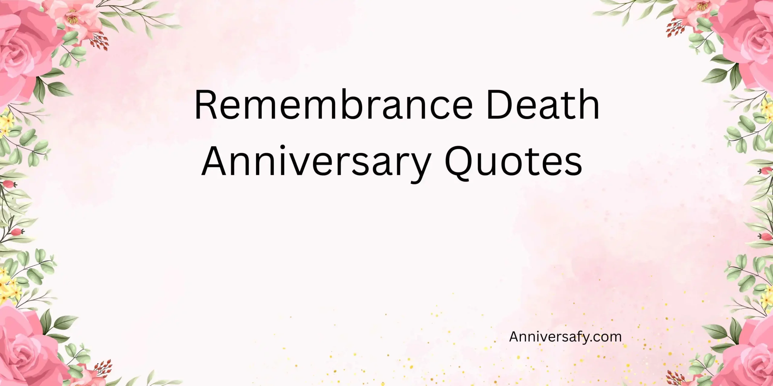 Remembrance Death Anniversary Quotes 