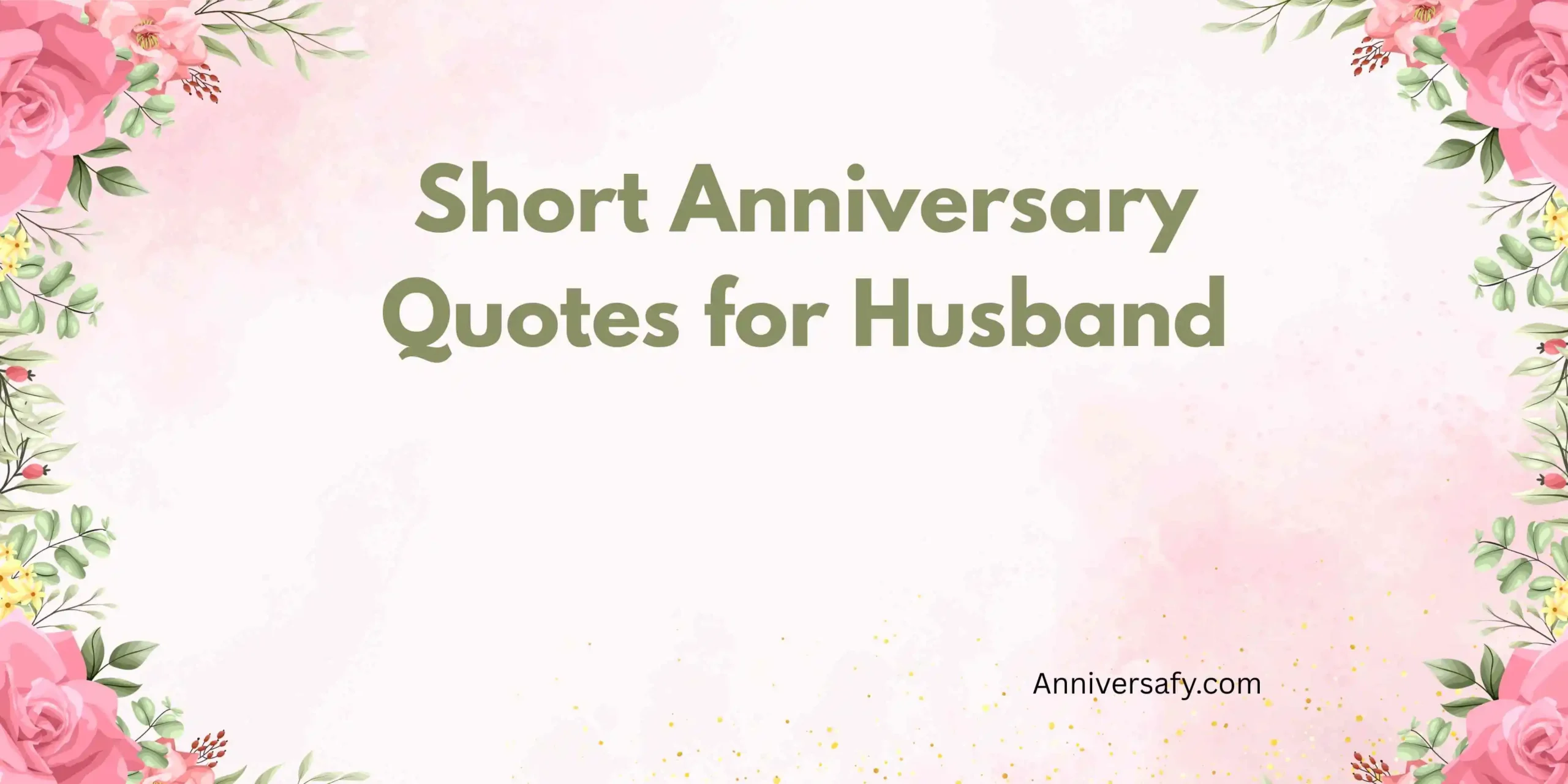 Short Anniversary Quotes for Husband