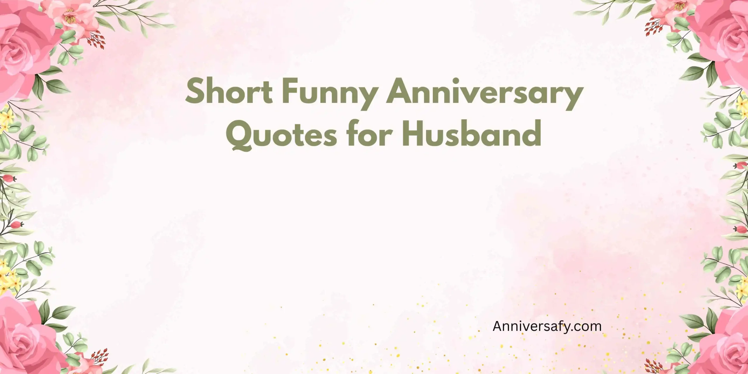 Short Funny Anniversary Quotes for Husband