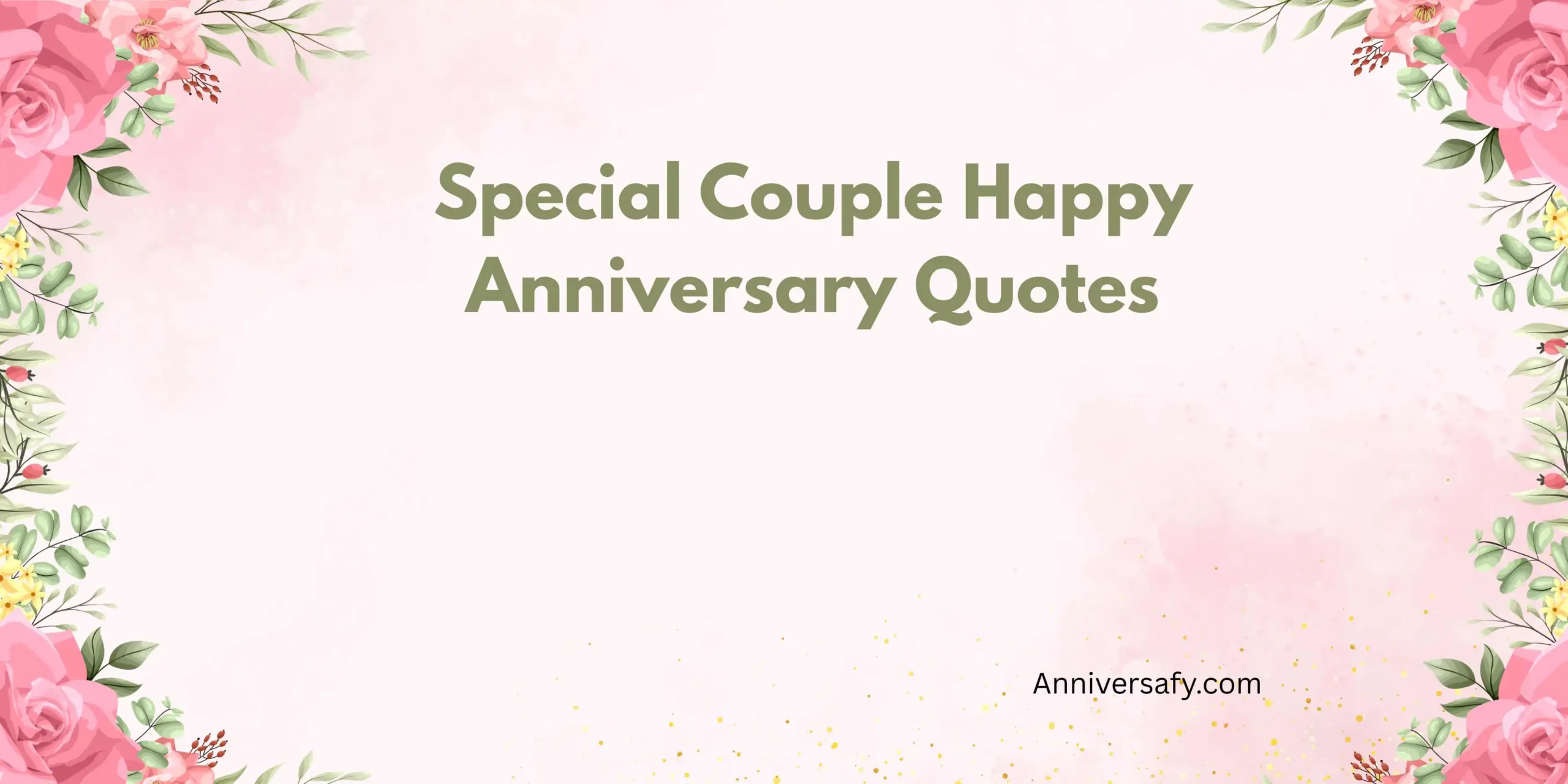 Special Couple Happy Anniversary Quotes
