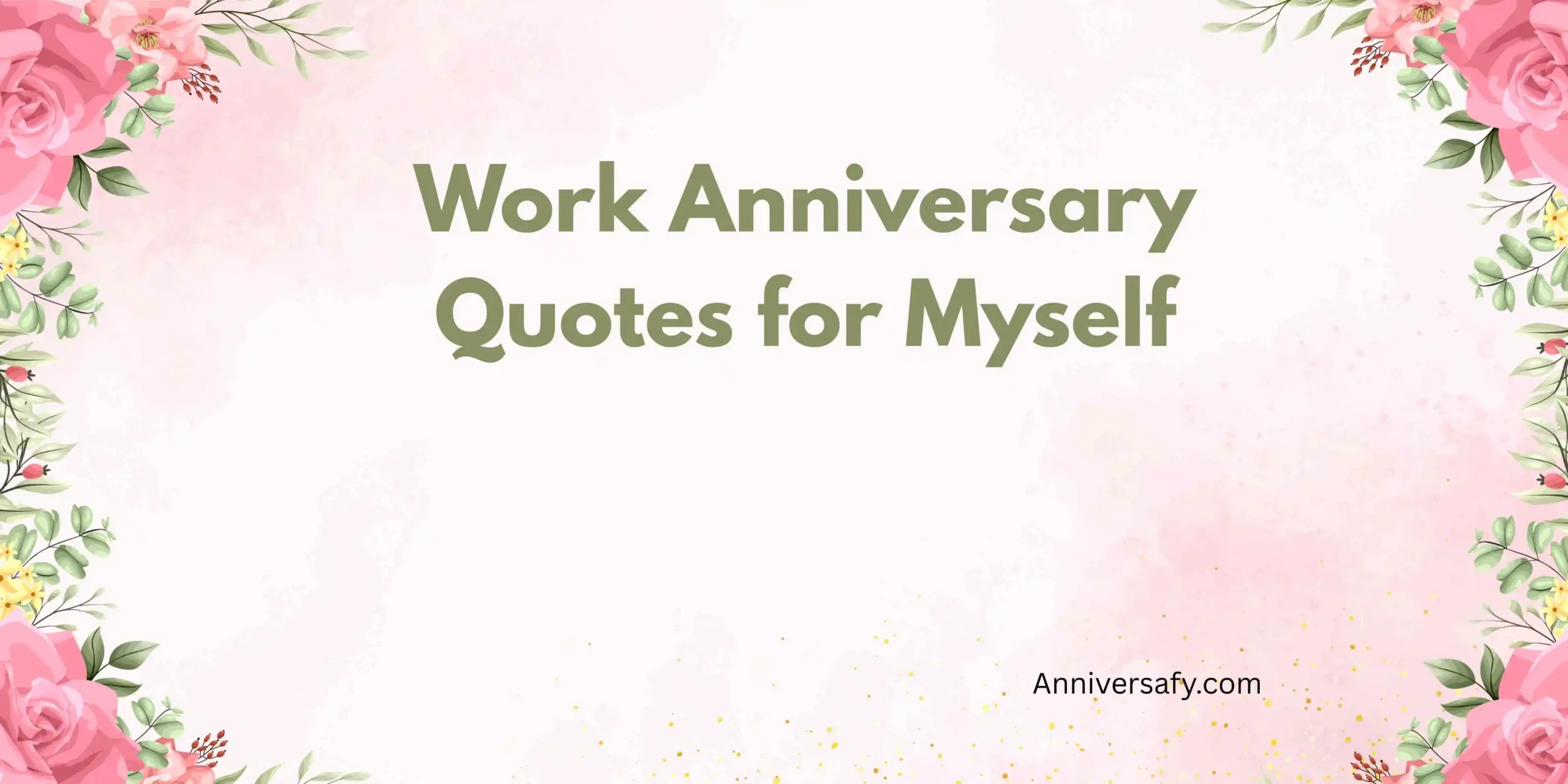 Work Anniversary Quotes for Myself