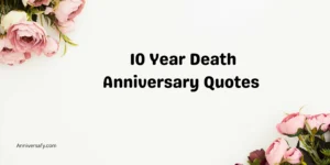 10 Year Death Anniversary Quotes 
