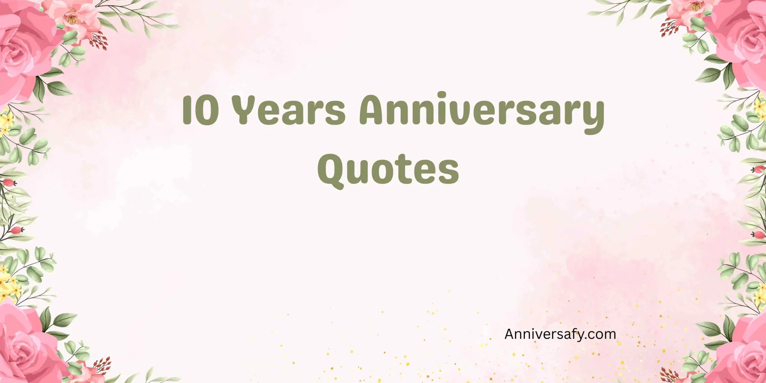 10 Years Anniversary Quotes 