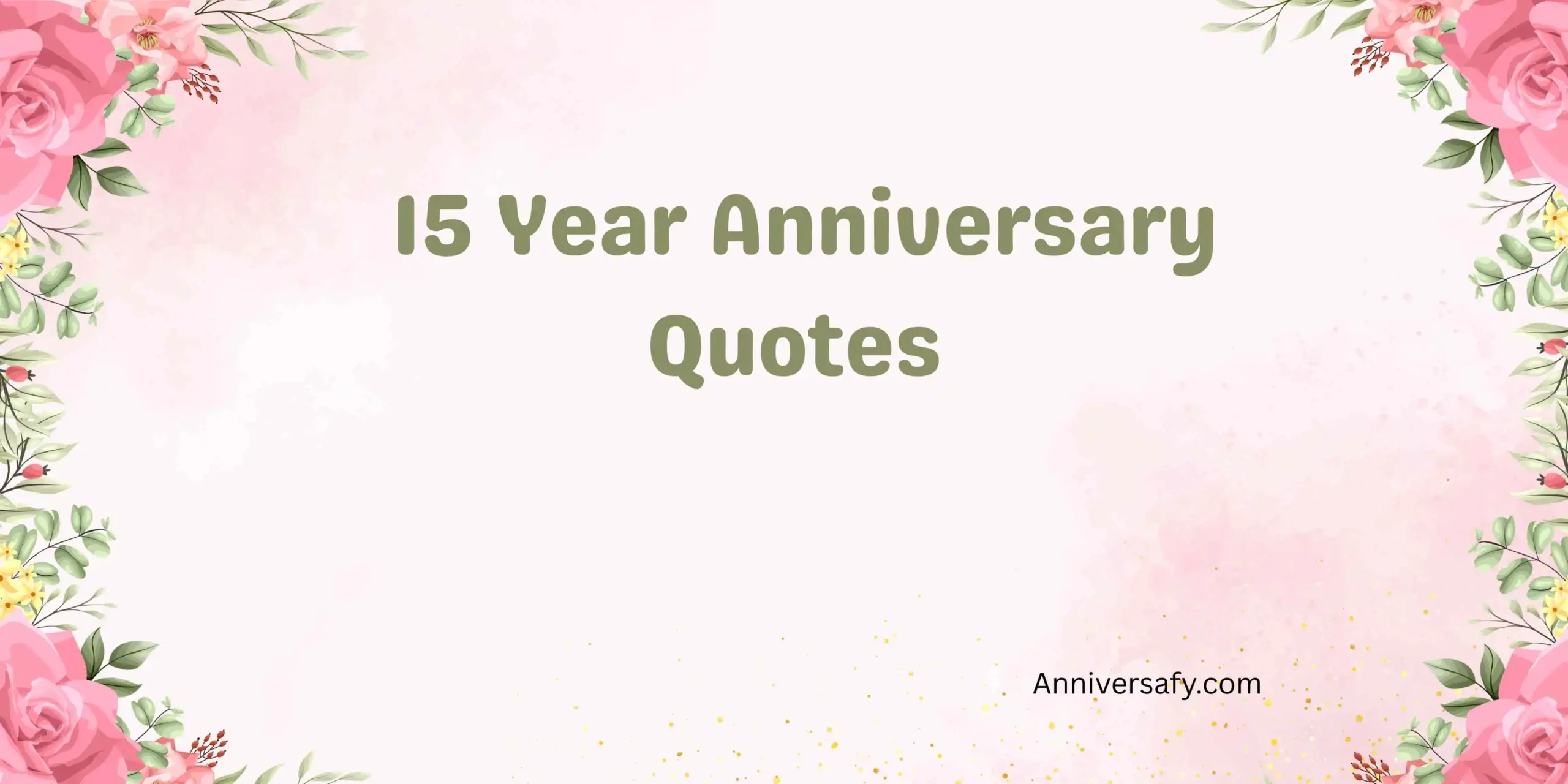 15 Year Anniversary Quotes 