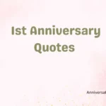 1st Anniversary Quotes 