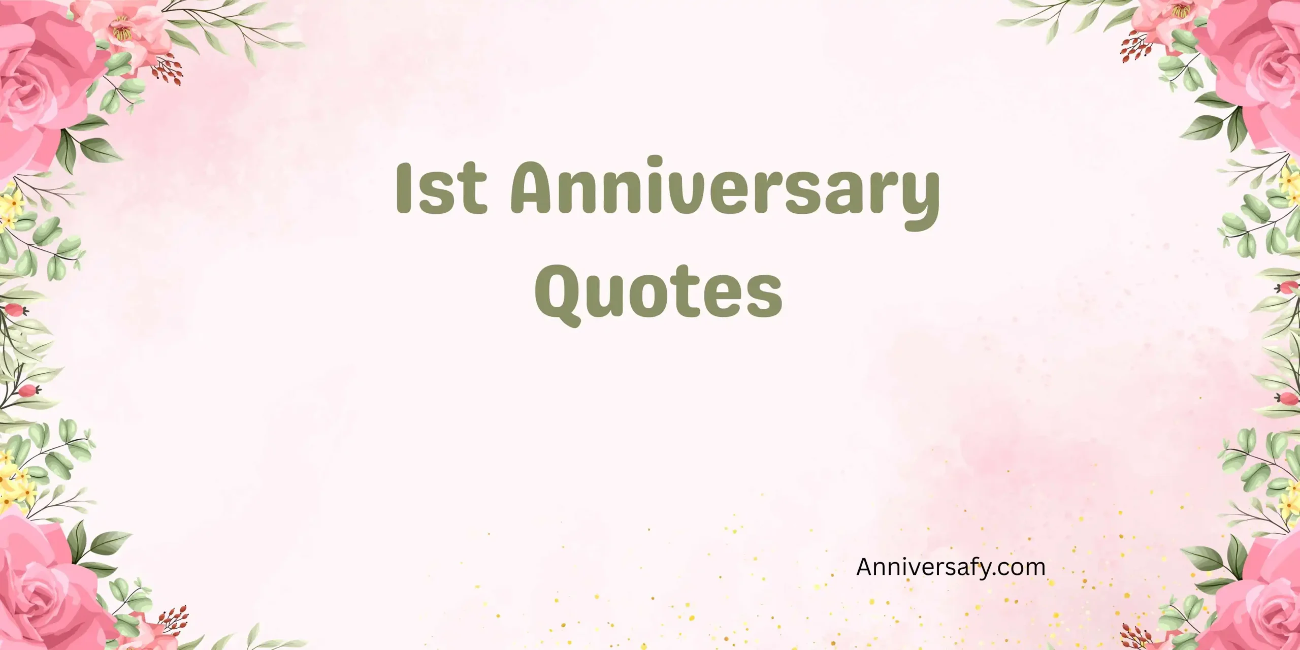 1st Anniversary Quotes 