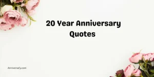 20 Year Anniversary Quotes