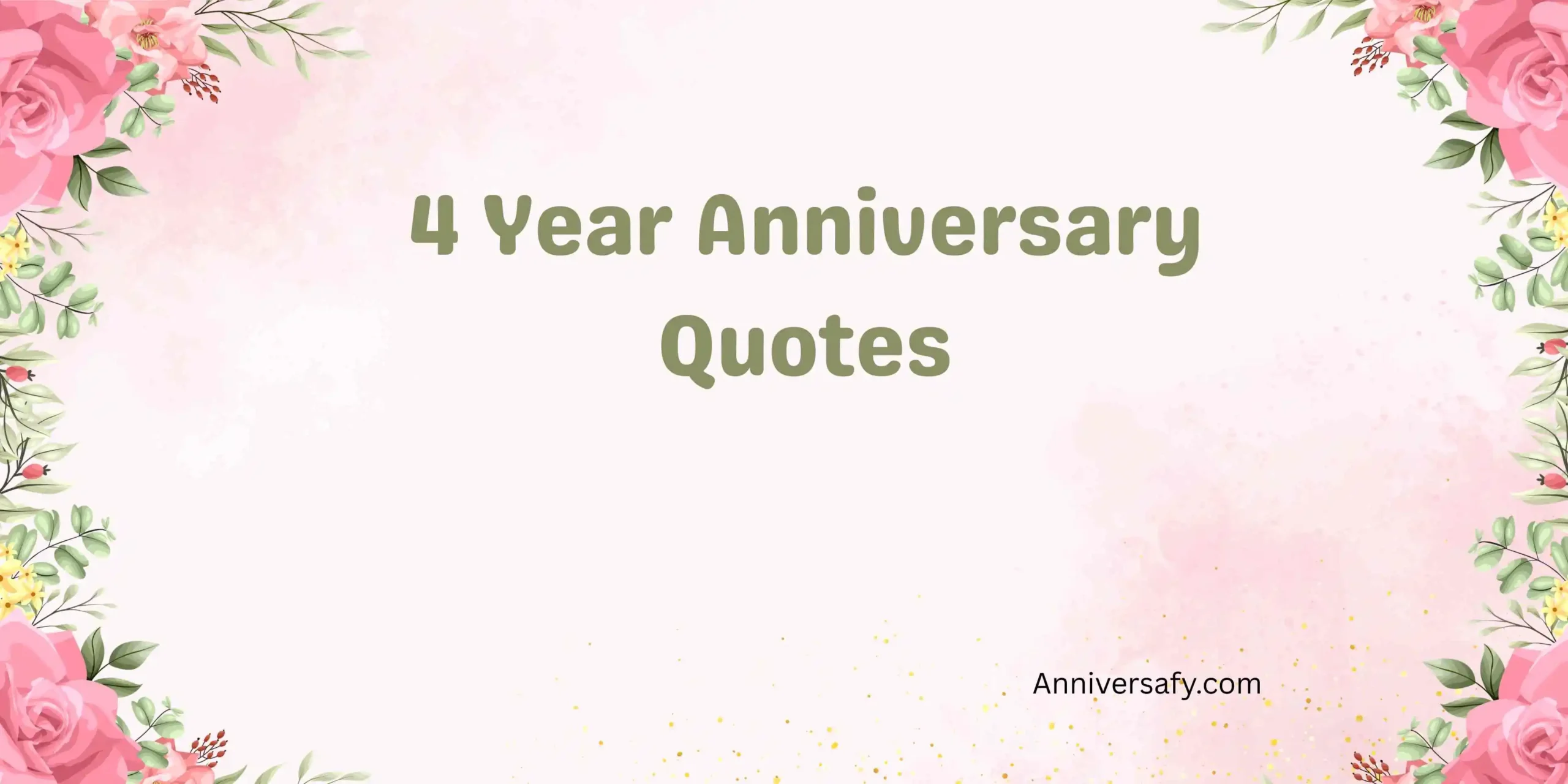 4 Year Anniversary Quotes