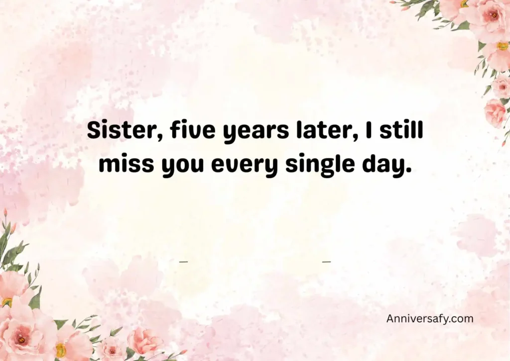 5 Years Death Anniversary Quotes for Sister
