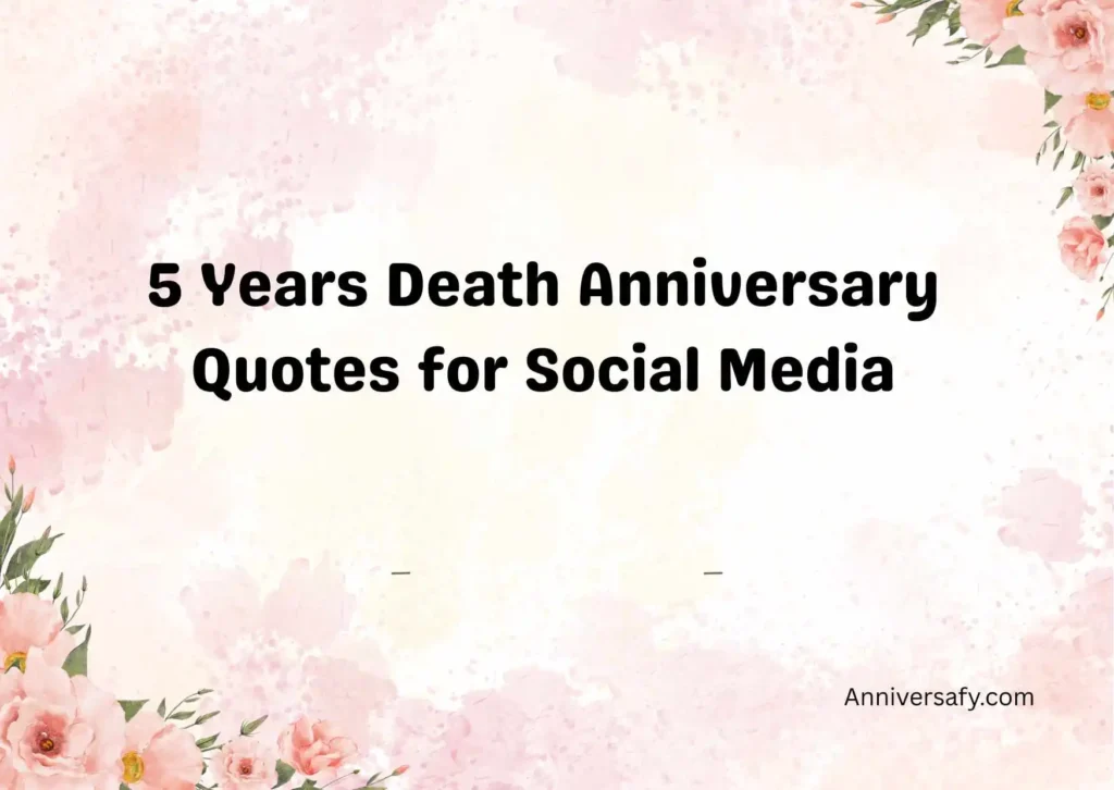 5 Years Death Anniversary Quotes for Social Media