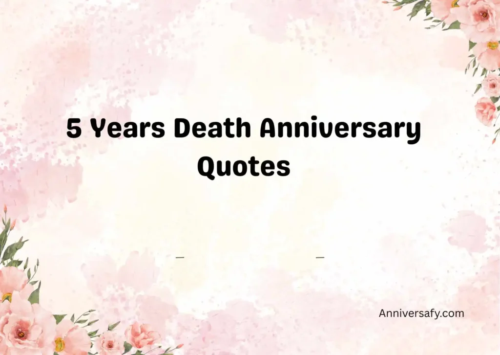 5 Years Death Anniversary Quotes