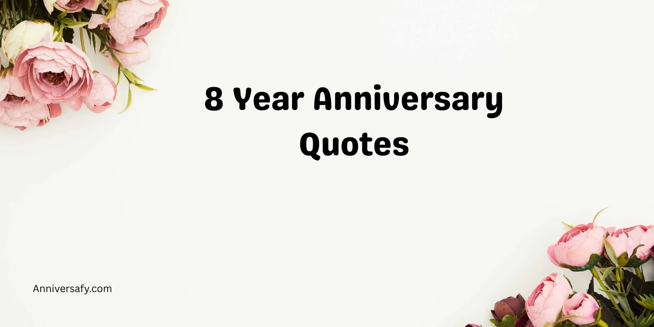 8 Year Anniversary Quotes