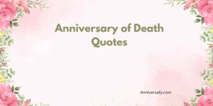 Anniversary of Death Quotes