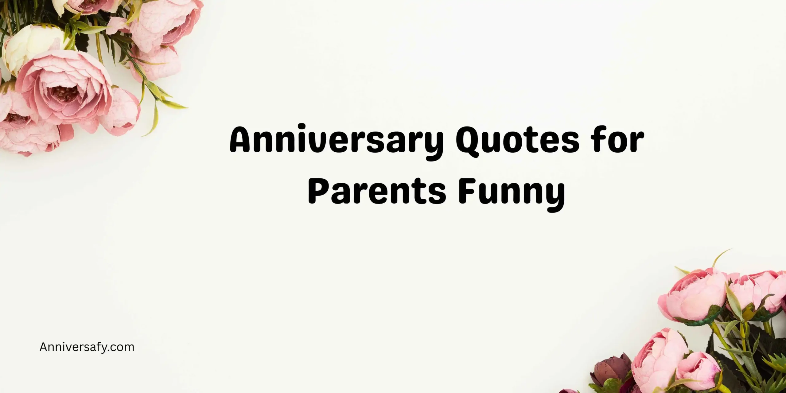 Anniversary Quotes for Parents Funny