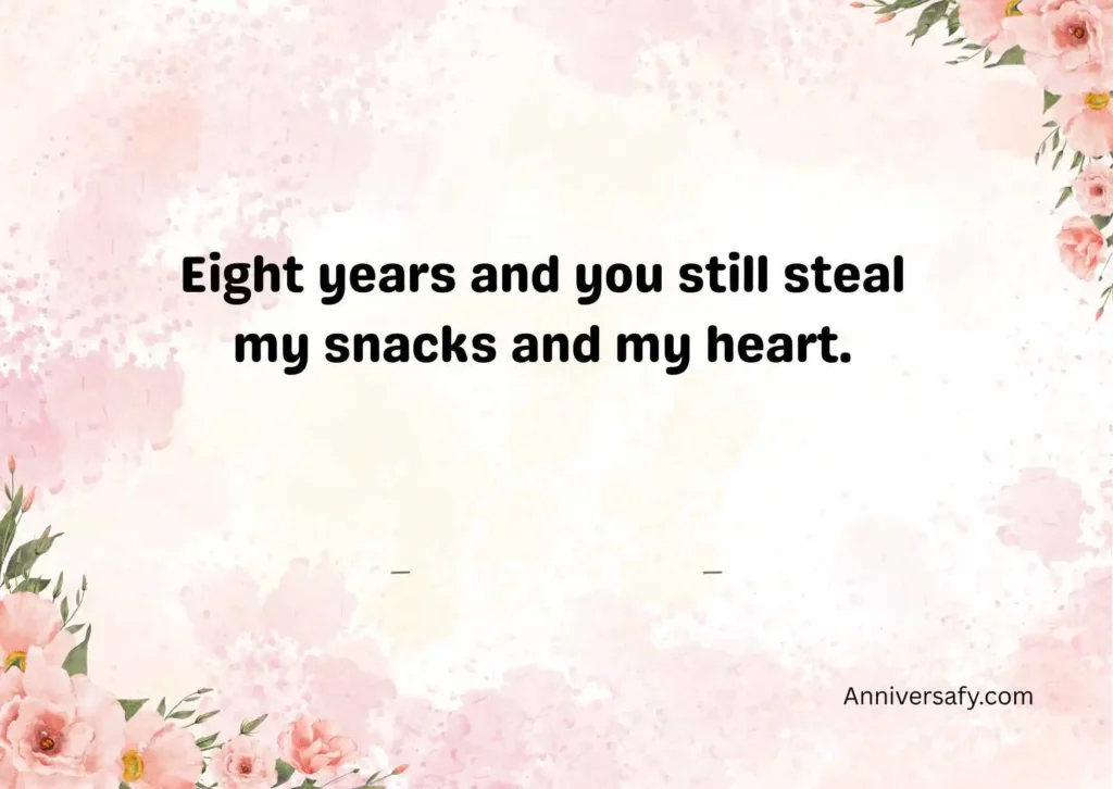 Cute 8 Year Anniversary Quotes to Make Them Smile