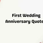 First Wedding Anniversary Quotes 