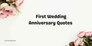 First Wedding Anniversary Quotes 