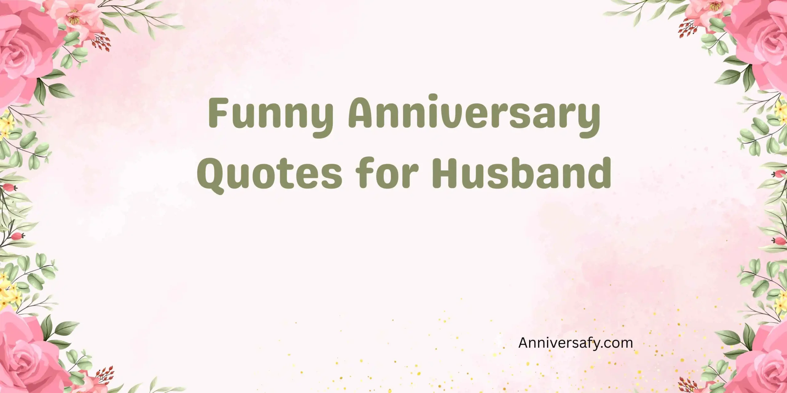 Funny Anniversary Quotes for Husband