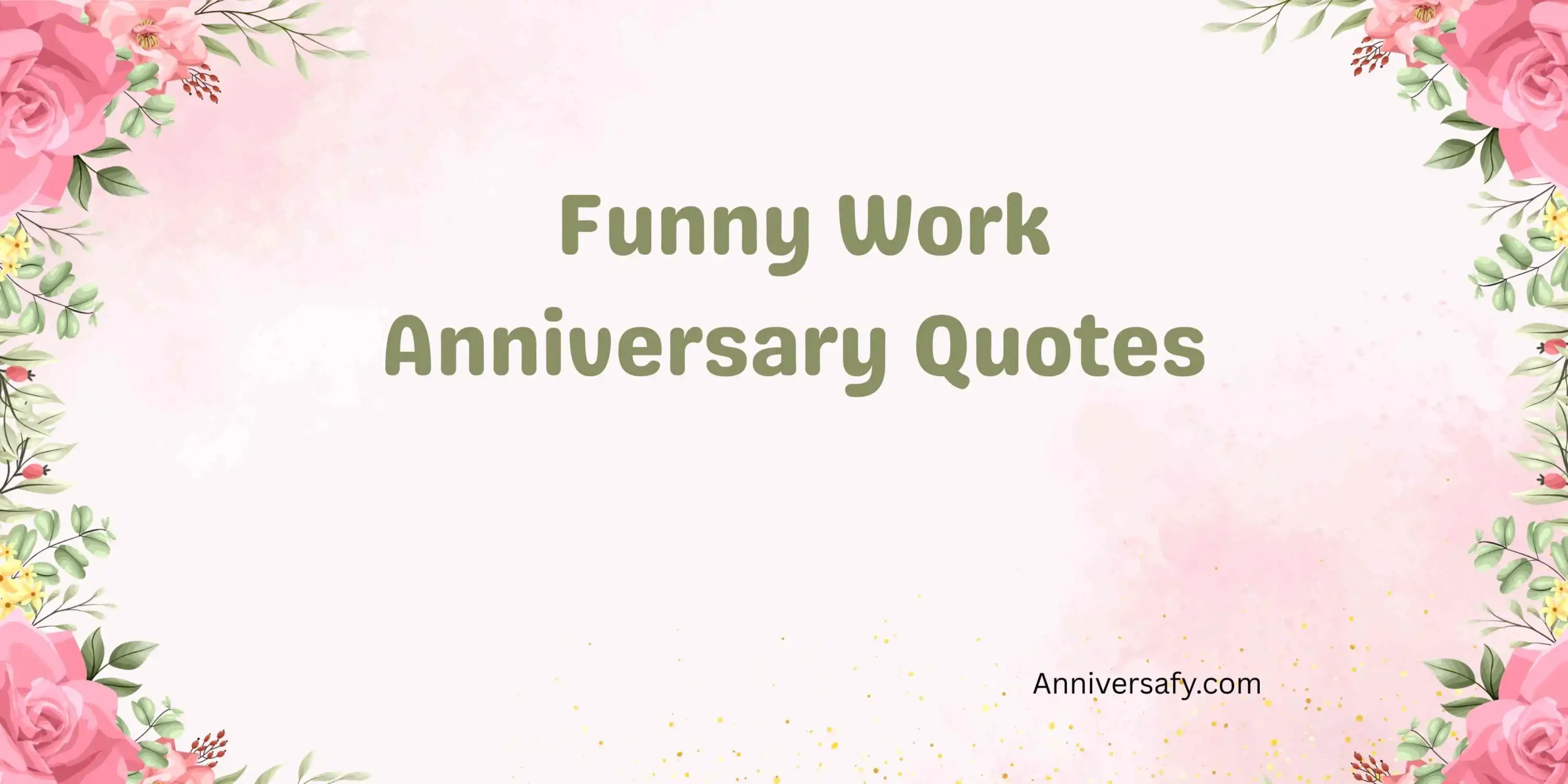 Funny Work Anniversary Quotes 