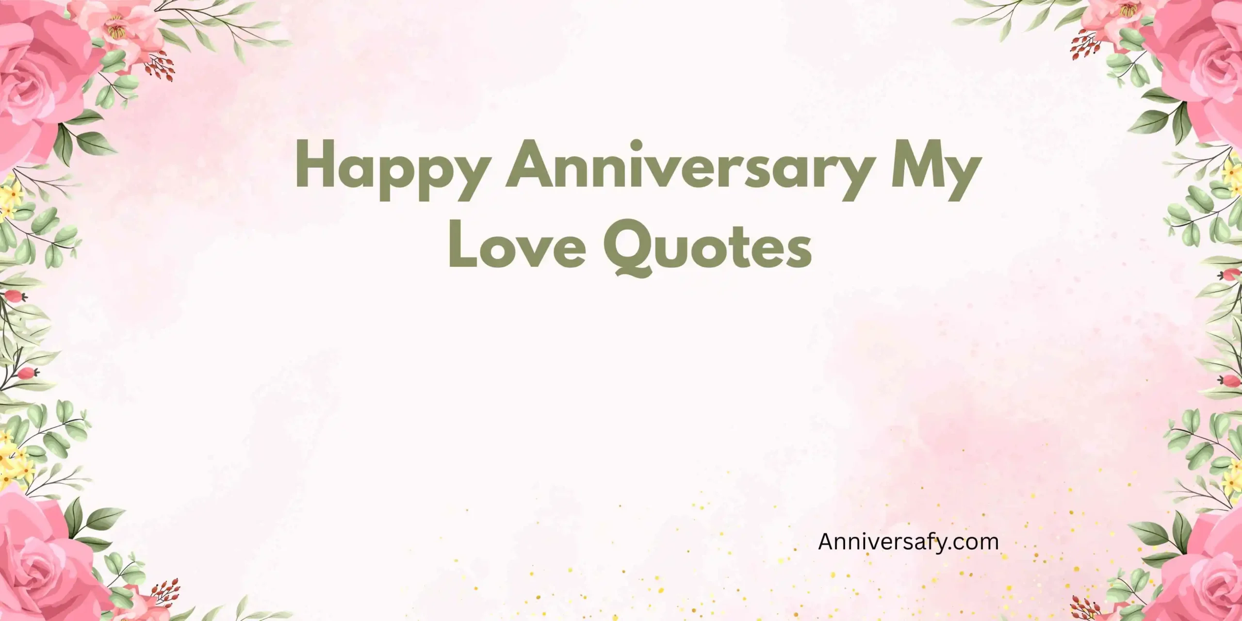 Happy Anniversary My Love Quotes 