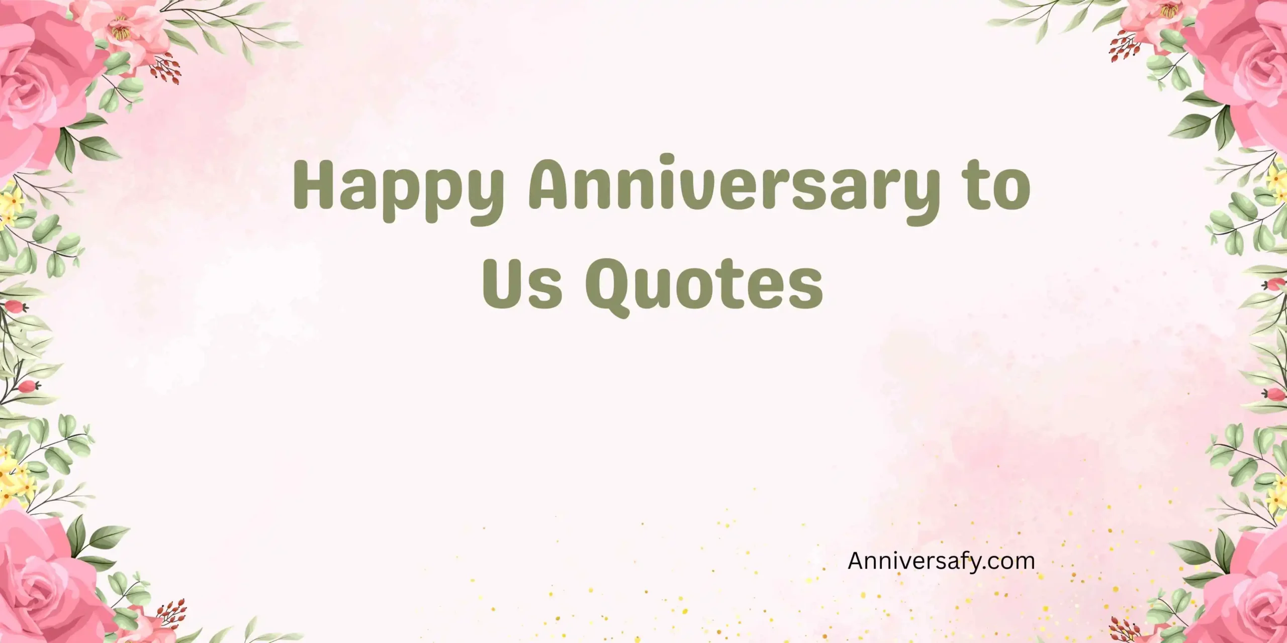 Happy Anniversary to Us Quotes 