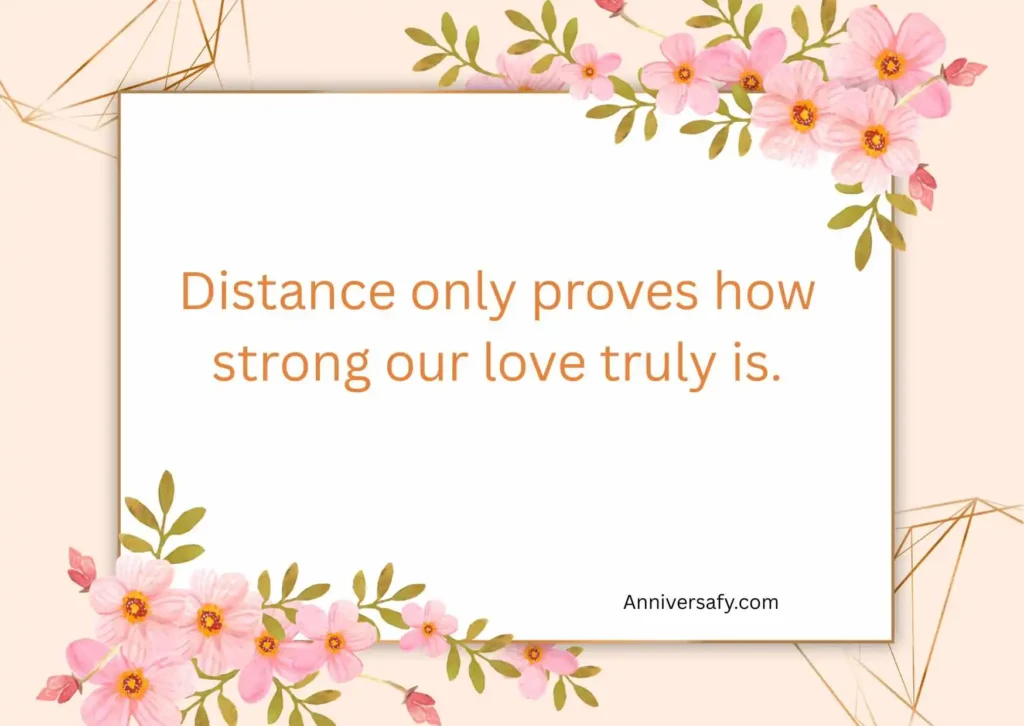 Long Distance Happy Anniversary My Love Quotes