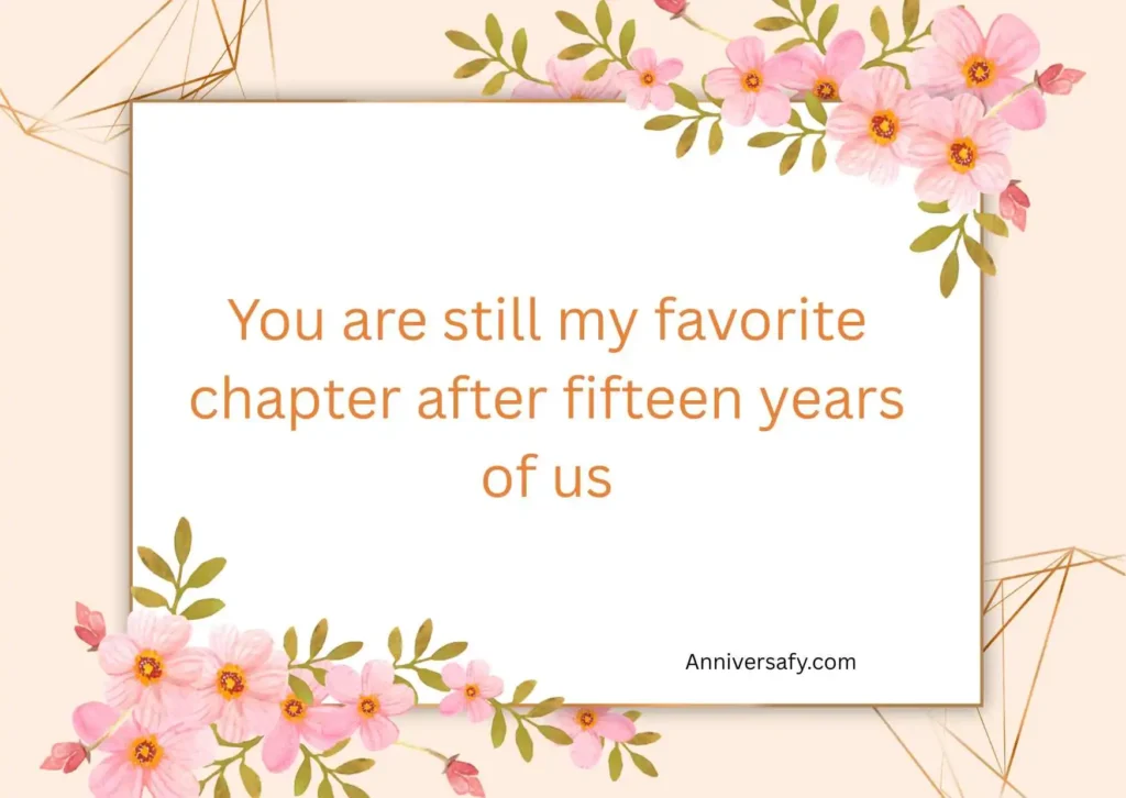 Romantic 15 Year Anniversary Quotes for Deep Love