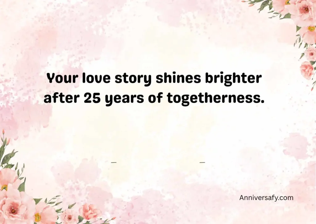 Romantic 25th Wedding Anniversary Quotes