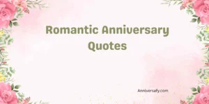 Romantic Anniversary Quotes