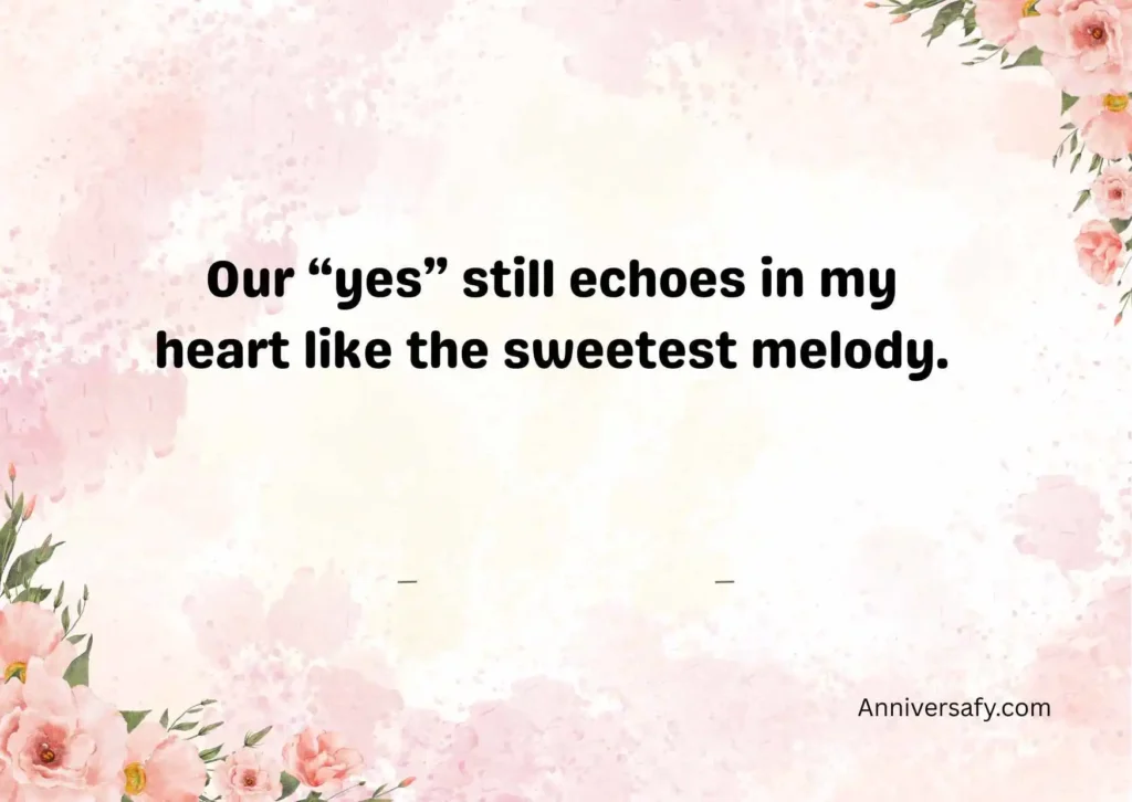 Romantic Engagement Anniversary Quotes