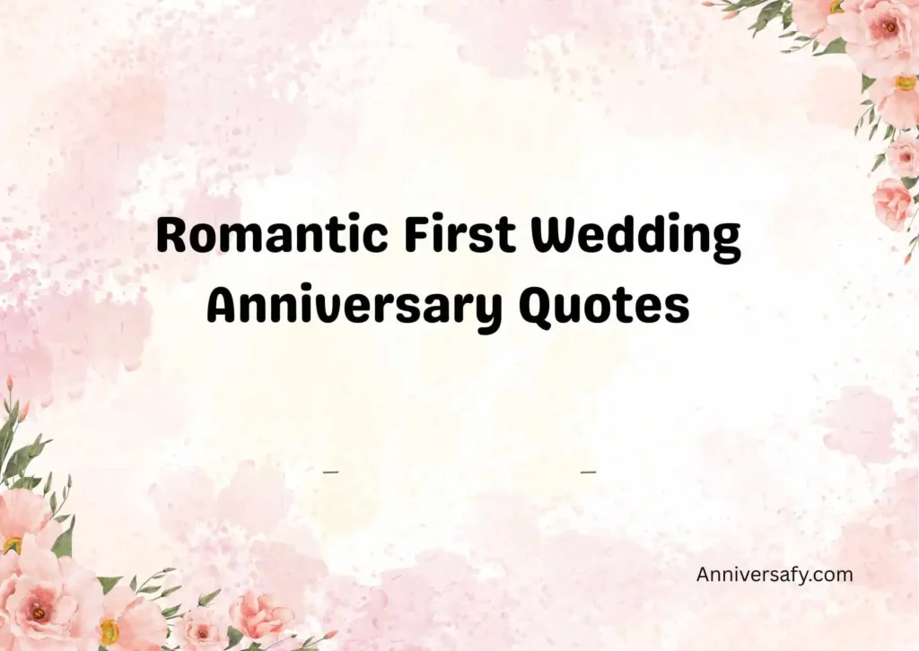 Romantic First Wedding Anniversary Quotes