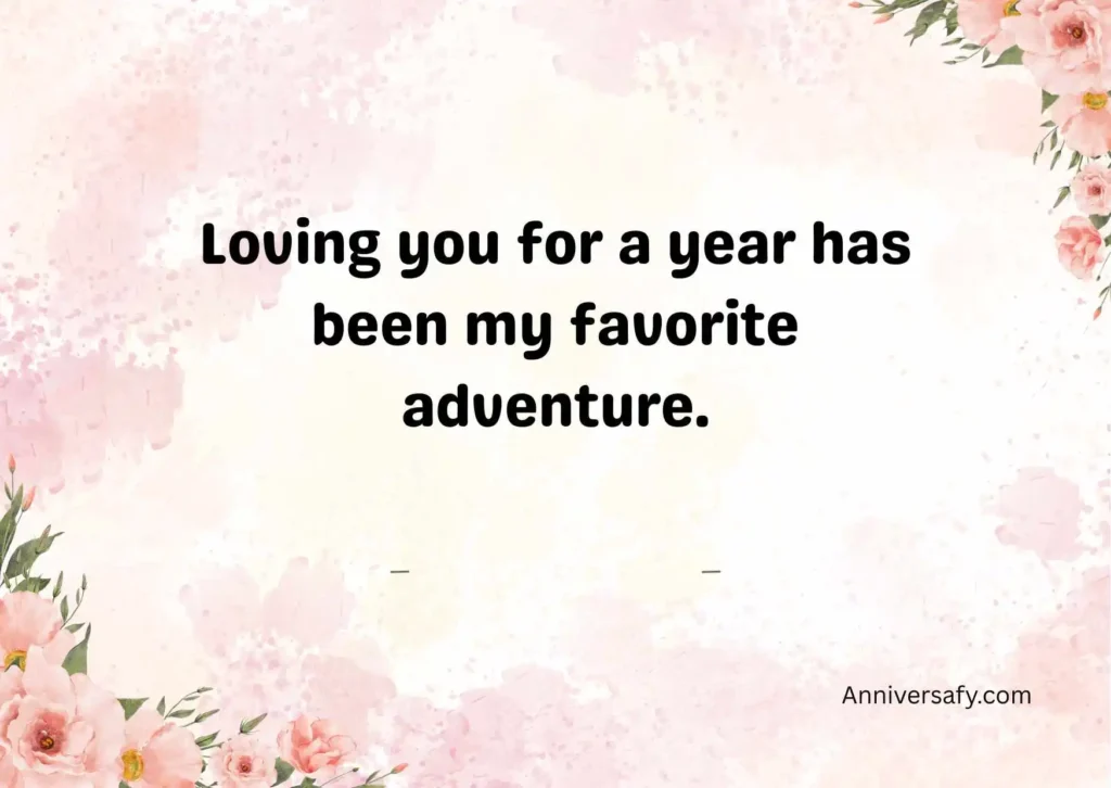 Romantic One Year Anniversary Quotes for Boyfriend