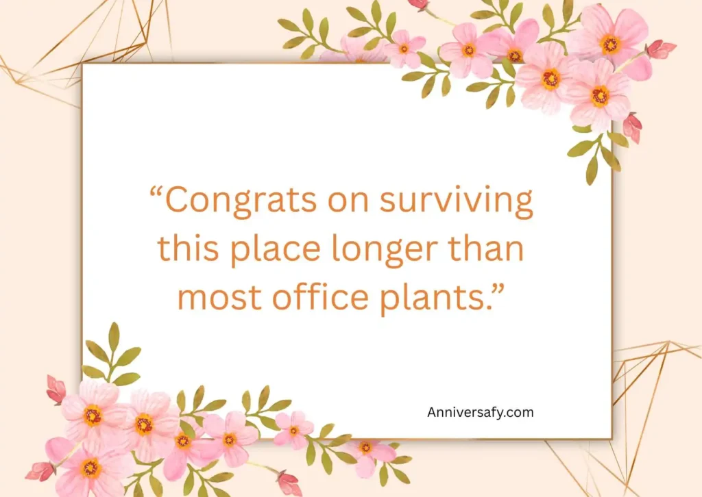 Sarcastic Quotes for Long-Time Employees