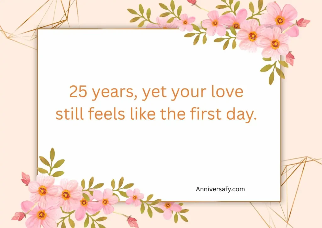 Sweet and Romantic Small Quotes for 25th Anniversary