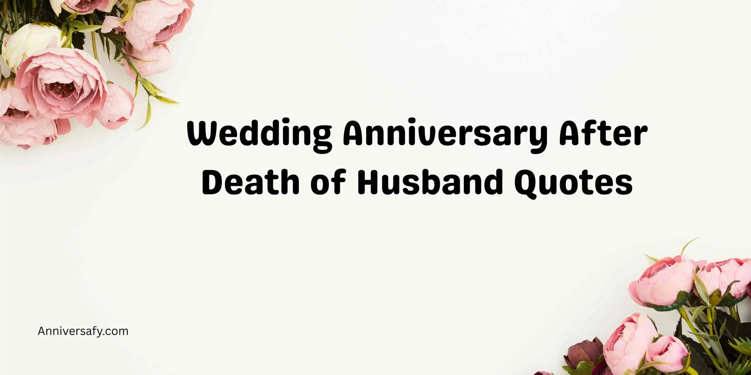 Wedding Anniversary After Death of Husband Quotes