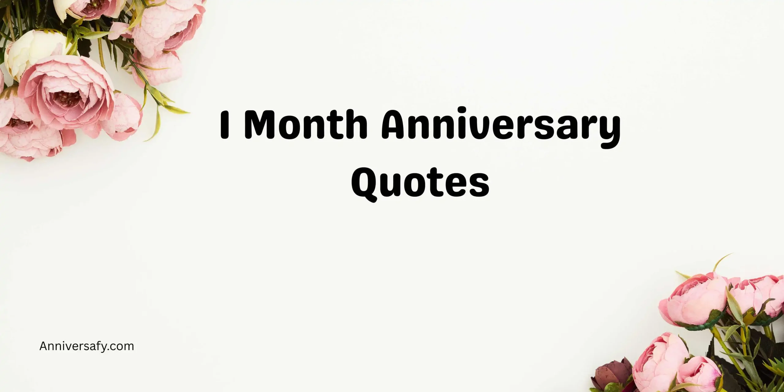 1 Month Anniversary Quotes