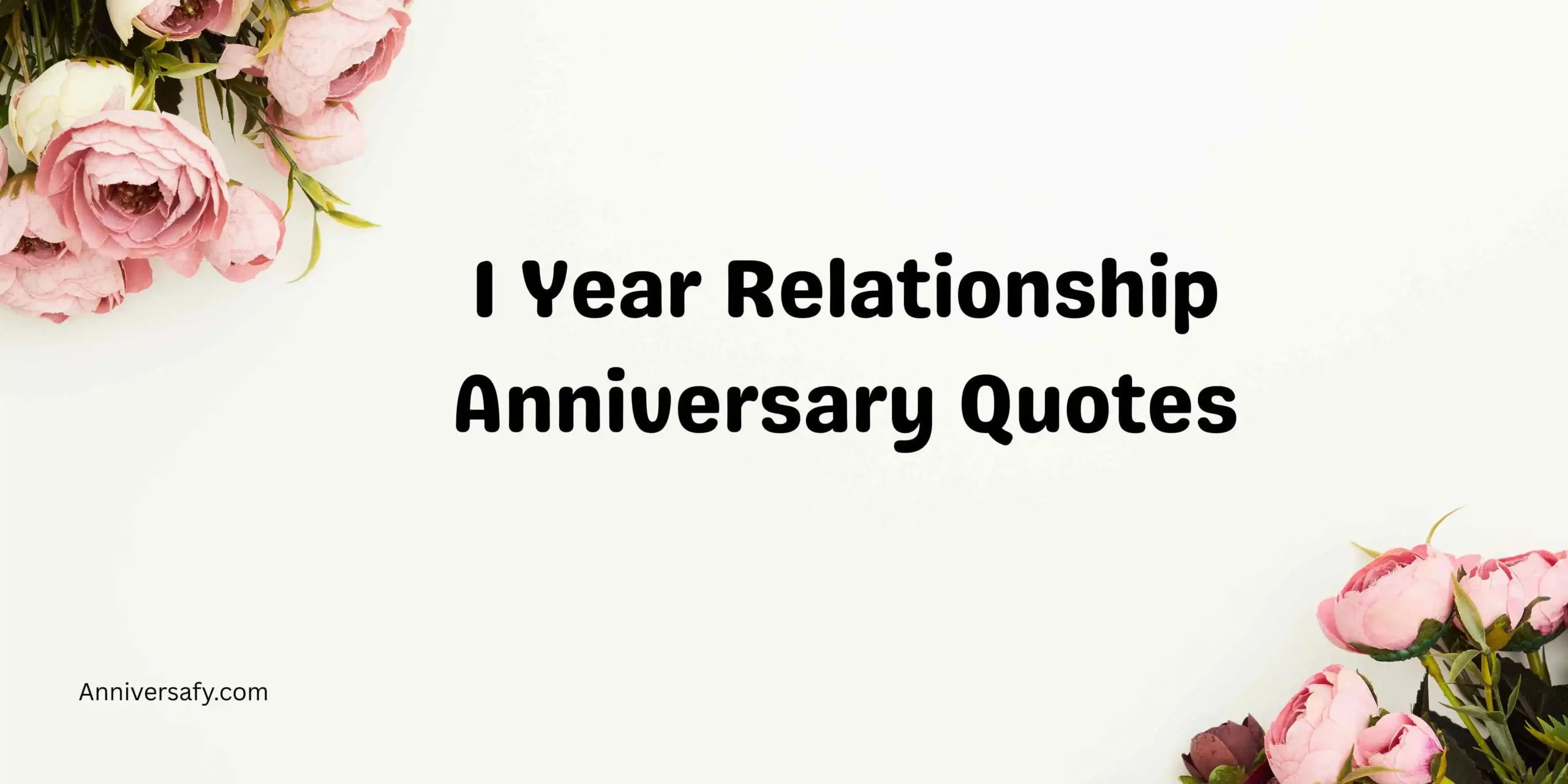 1 Year Relationship Anniversary Quotes